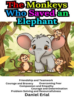 cover image of The Monkeys Who Saved an Elephant